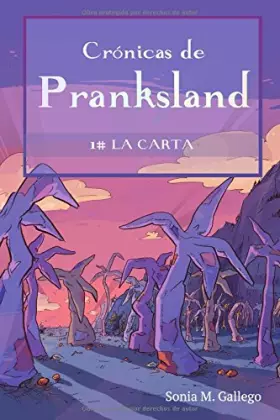 Couverture du produit · Crónicas de Pranksland: Vol. 1. La Carta