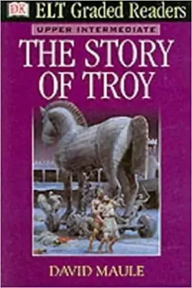 Couverture du produit · ELT Graded Readers: Story Of Troy