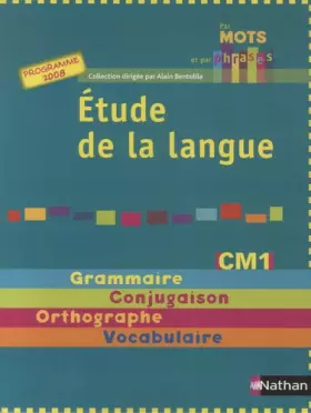 Couverture du produit · Etude de la langue CM1 : Grammaire-Conjugaison-Orthographe-Vocabulaire