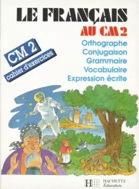 Couverture du produit · Le français au CM2 (édition 1989)