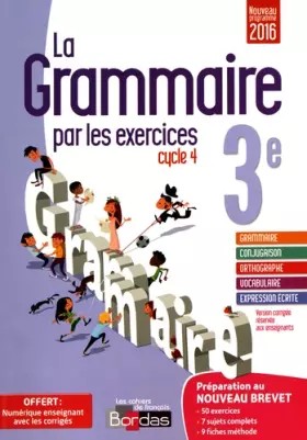 Couverture du produit · La grammaire par les exercices 3e : Cahier d'exercices version corrigée réservée aux enseignants
