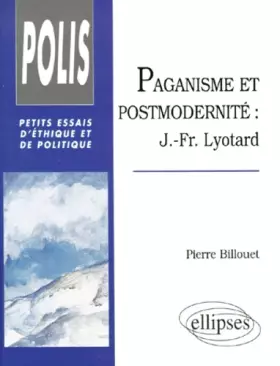 Couverture du produit · Paganisme et postmodernité. J.-Fr. Lyotard