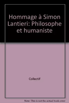 Couverture du produit · Hommage a Simon Lantieri Philosophe et Humaniste