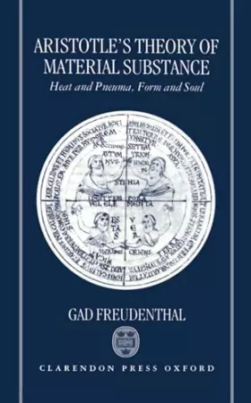 Couverture du produit · Aristotle's Theory of Material Substance: Heat and Pneuma, Form and Soul