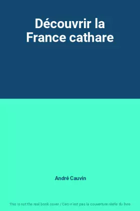 Couverture du produit · Découvrir la France cathare