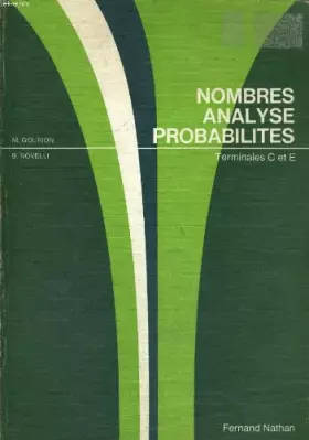 Couverture du produit · Nombres, analyse, probabilités : Classes terminales C et E (Collection Queysanne-Revuz)