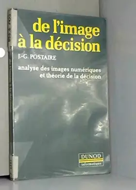 Couverture du produit · De l'image à la décision : Analyse des images numériques et théorie de la décision