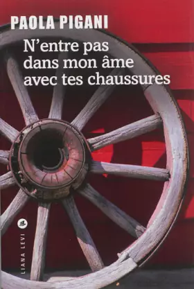 Couverture du produit · N'entre pas dans mon âme avec tes chaussures