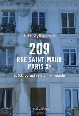 Couverture du produit · 209 rue Saint-Maur, Paris Xe - Autobiographie d'un immeuble