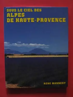 Couverture du produit · Sous le ciel des Alpes de Haute Provence
