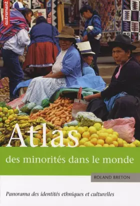 Couverture du produit · Atlas des minorités dans le monde