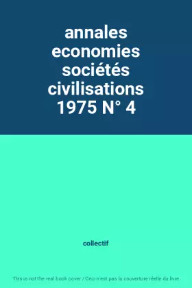 Couverture du produit · annales economies sociétés civilisations 1975 N° 4