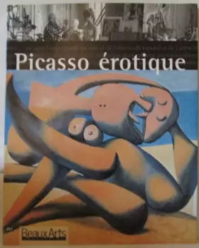 Couverture du produit · Picasso érotique, Beaux-Arts Magazine