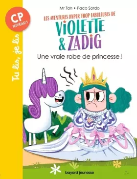 Couverture du produit · Les aventures hyper trop fabuleuses de Violette et Zadig, Tome 01: Une vraie robe de princesse !