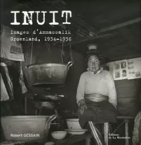 Couverture du produit · Inuit : Images d'Ammassalik, Groenland, 1934-1936