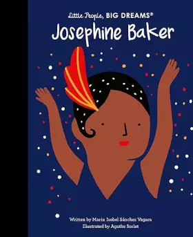 Couverture du produit · Josephine Baker: 16 (Little People, Big Dreams)