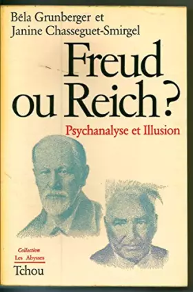Couverture du produit · Freud ou Reich ? Psychanalyse et illusion