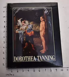 Couverture du produit · Tanning. Dorothea Tanning