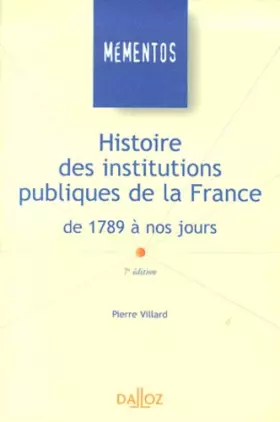 Couverture du produit · Histoire des institutions publiques de la France, de 1789 à nos jours, 7e édition