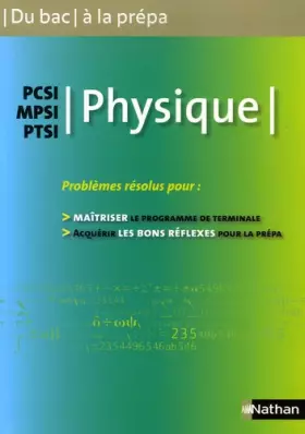 Couverture du produit · DU BAC A LA PREPA - PHYSIQUE PCSI/MPSI/PTSI