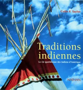 Couverture du produit · Traditions indiennes : La Vie quotidienne des Indiens d'Amérique