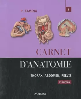 Couverture du produit · Carnet d'anatomie: Tome 3, Thorax, abdomen, pelvis