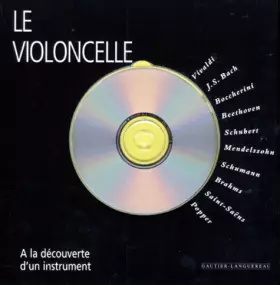 Couverture du produit · LE VIOLONCELLE. Avec CD