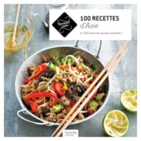 Couverture du produit · Asie 100 recettes exotiques