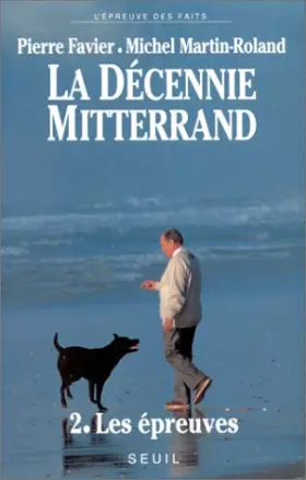 Couverture du produit · La décennie Mitterrand - 2. Les épreuves (1984-1988)