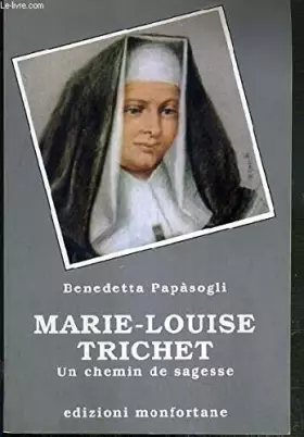 Couverture du produit · Marie-Louise Trichet, un chemin de sagesse