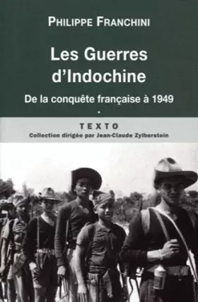 Couverture du produit · Les Guerres d'Indochine : Tome 1 : De la conquête française à 1949