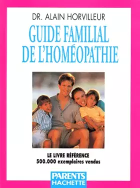 Couverture du produit · Guide familial de l'homéopathie