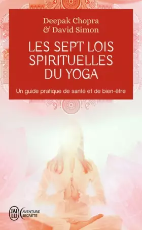 Couverture du produit · Les sept lois spirituelles du yoga - Un guide pratique de santé et de bien-être
