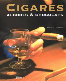 Couverture du produit · Cigares, alcools et chocolats