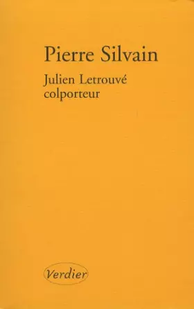 Couverture du produit · Julien Letrouvé, colporteur