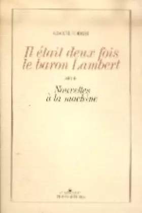Couverture du produit · Il était deux fois le baron Lambert ou les mystères de l'ile Saint-Jules, suivi de "Nouvelles"