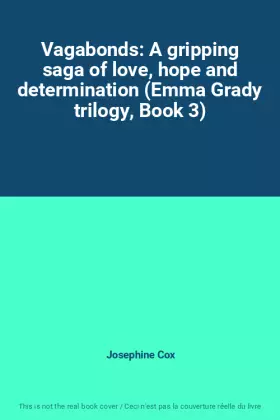 Couverture du produit · Vagabonds: A gripping saga of love, hope and determination (Emma Grady trilogy, Book 3)