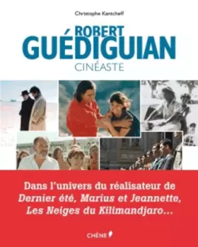 Couverture du produit · Robert Guédiguian, cinéaste
