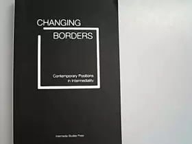 Couverture du produit · Changing Borders: Contemporary Positions in Intermediality