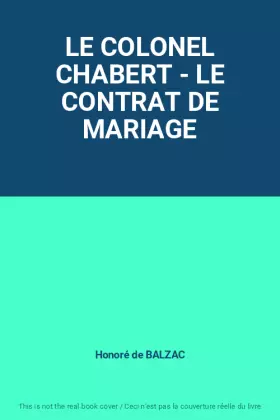 Couverture du produit · LE COLONEL CHABERT - LE CONTRAT DE MARIAGE