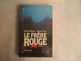 Couverture du produit · Le frere rouge.