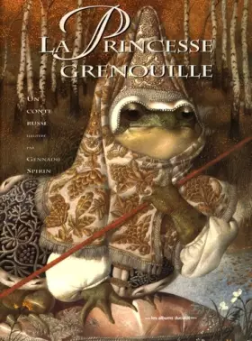 Couverture du produit · La princesse grenouille : Un conte russe