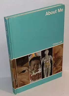 Couverture du produit · Childcraft- The How and Why Library: About Me - Volume 14