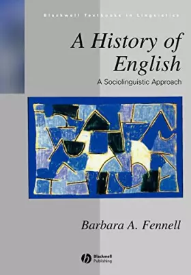 Couverture du produit · A History of English: A Sociolinguistic Approach