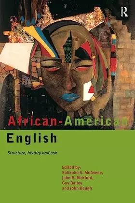 Couverture du produit · African-American English: Structure, History and Use