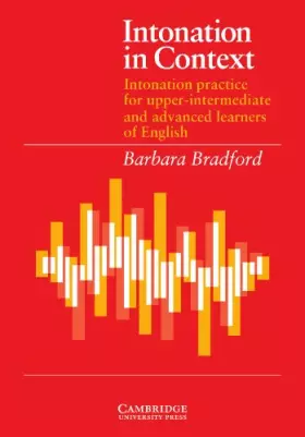 Couverture du produit · Intonation in Context Student's book: Intonation Practice for Upper-intermediate and Advanced Learners of English