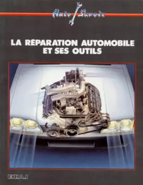 Couverture du produit · La réparation automobile et ses outils