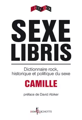 Couverture du produit · Sexe libris - Dictionnaire rock et politique du sexe