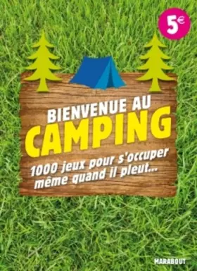 Couverture du produit · Bienvenue au camping: 1000 jeux pour s'occuper même quand il pleut...