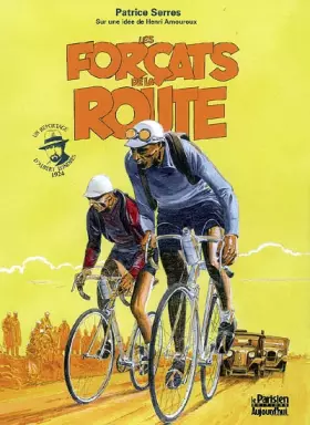 Couverture du produit · Les Forçats de la Route: Un reportage d'Albert Londres 1924